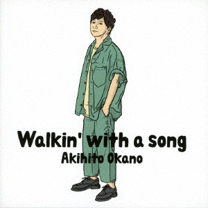 岡野昭仁/Walkin’ with a song（初回生産限定盤A）（Blu-ray Disc付）