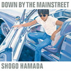 浜田省吾/DOWN BY THE MAINSTREET