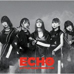 Little Glee Monster/ECHO