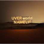 UVERworld/NAMELY（初回生産限定盤）（DVD付）