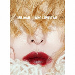 加藤ミリヤ/WHO LOVES ME（初回生産限定盤）（DVD付）