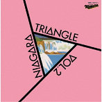 ナイアガラ・トライアングル/NIAGARA TRIANGLE Vol.2 40th Anniversary Edition（通常盤）