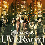 UVERworld/浮世CROSSING（初回生産限定盤）（DVD付）
