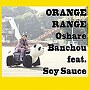 オレンジレンジ/おしゃれ番長 feat.ソイソース（初回生産限定盤）（DVD付）