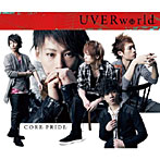 UVERworld/CORE PRIDE（初回限定盤）（DVD付）