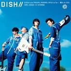 DISH///晴れるYA！（初回生産限定盤A）（DVD付）