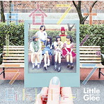 Little Glee Monster/青春フォトグラフ/Girls be Free！