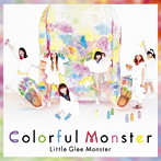 Little Glee Monster/Colorful Monster（期間生産限定盤）