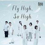 Goose house/Fly High，So High（初回生産限定盤）