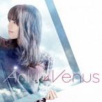 Anly/Venus（初回生産限定盤）（DVD付）