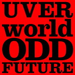 UVERworld/ODD FUTURE（初回生産限定盤）（DVD付）