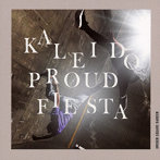 UNISON SQUARE GARDEN/kaleido proud fiesta（初回生産限定盤）（Blu-ray Disc付）