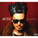 AK-69/THE INDEPENDENT KING（初回生産限定盤）