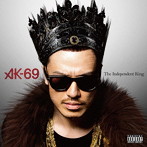 AK-69/THE INDEPENDENT KING