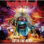 GO TO THE BEDS/REINCARNATION