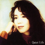 竹内まりや/Quiet Life（30th Anniversary Edition）