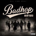 BAD HOP/BAD HOP FOREVER（ALL TIME BEST）（初回限定盤）（DVD付）