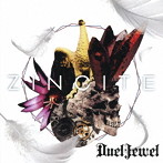 DuelJewel/ZINCITE（初回限定盤）（DVD付）