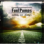 Fuel Pumps/nothing ever changes