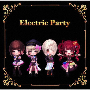 Re roll/Electric Party