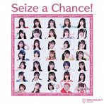 Zero Project/Seize a Chance！
