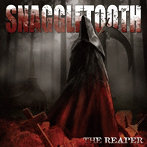 SNAGGLETOOTH/THE REAPER（限定盤）