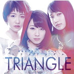 モーニング娘。’15/演劇女子部 ミュージカル「TRIANGLE-トライアングル-」オリジナルサウンドトラック