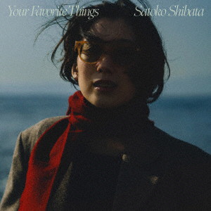 柴田聡子/Your Favorite Things