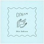 Shin Sakiura/Dream