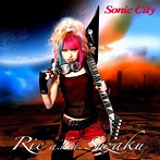 Rie a.k.a.Suzaku/Sonic City