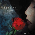 Femme Fatale/Voyage（初回限定盤）（DVD付）