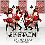 SKETCH/TRUMP TRAP（DVD付）