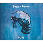 PLAGUES/Swamp riding（初回限定盤）（DVD付）