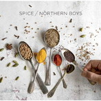 Northern Boys/SPICE
