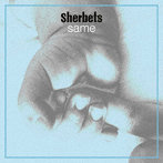 SHERBETS/Same（通常盤）