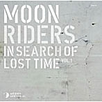 ムーンライダーズ/moonriders In Search of Lost Time Vol.1