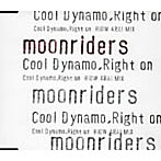ムーンライダーズ/Cool Dynamo，Right on