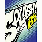 B’z/SPLASH！（初回限定盤/ブルー）（DVD付）