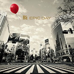 B’z/EPIC DAY（初回限定盤）（DVD付）