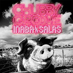 INABA/SALAS/CHUBBY GROOVE（初回限定盤）（DVD付）