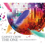 GARNET CROW/THE ONE～ALL SINGLES BEST～