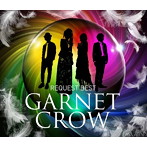 GARNET CROW/GARNET CROW REQUEST BEST