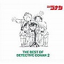 THE BEST OF DETECTIVE CONAN2～名探偵コナン テーマ曲集2～