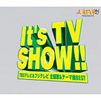 It’s TV SHOW！！