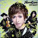 NormCore/CRY MAX！！（通常盤）