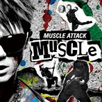 MUSCLE ATTACK/MUSCLE