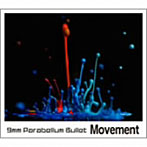 9mm Parabellum Bullet/Movement