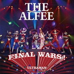 ALFEE/Final Wars！/もう一度ここから始めよう（C）
