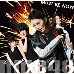 NMB48/Must be now（限定盤Type-A）（DVD付）