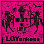 LGYankees/NO DOUBT！！！-NO LIMIT